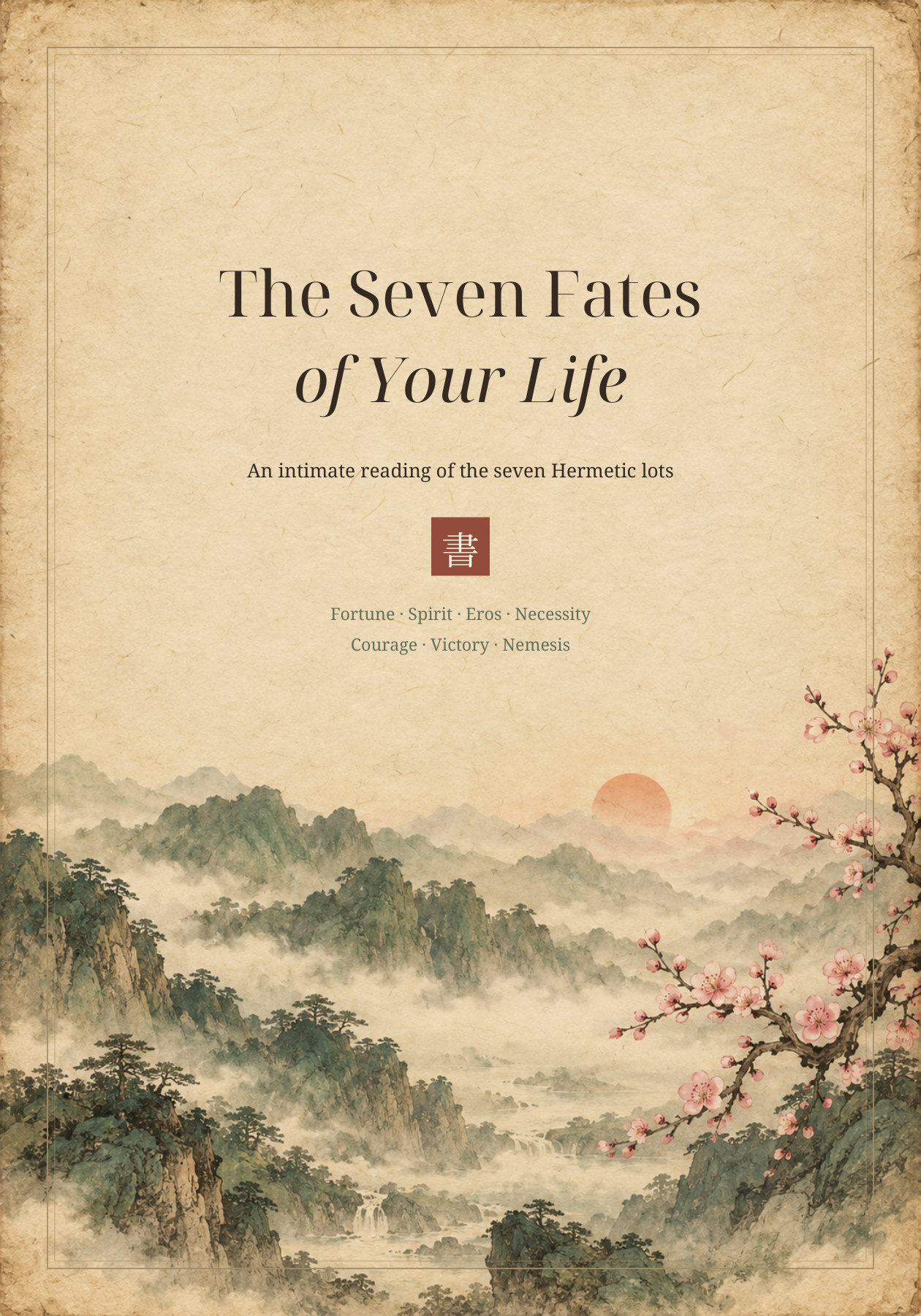 The Seven Fates of Your Life book cover with antique parchment, misty mountains, water and blossom branches.